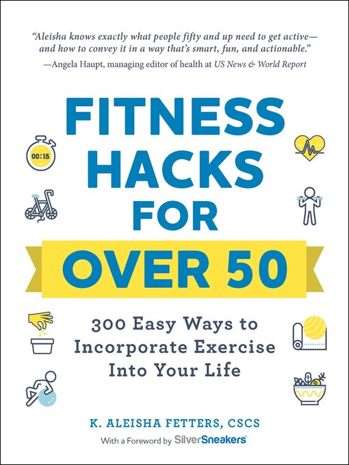 Title details for Fitness Hacks for Over 50 by K. Aleisha Fetters - Available